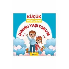 Küçük Müslüman İslamı Öğreniyorum - Sadık Abdurrahman Nur
