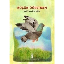 KÜÇÜK ÖĞRETMEN - ARIF BERBEROĞLU