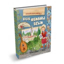Küçük Osmanlı Selim-Geçmişten Gelen Çocuklar-6-Eleonora Barsotti-Damla Yayınları