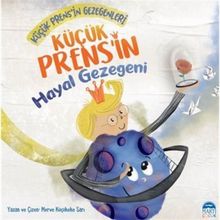 Küçük Prens'in Hayal Gezegeni Merve Küçükeke Sarı