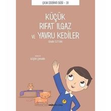Küçük Rıfat Ilgaz Ve Yavru Kediler - Semih Öztürk