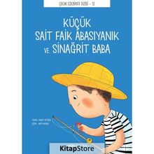 Küçük Sait Faik Abasıyanık ve Sinağrit Baba - Önder Yetişen