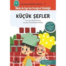 Küçük Şefler - Davranış Eğitimi Serisi-7 - Elif Çiftçi Yılmaz