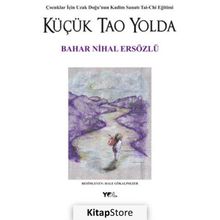 Küçük Tao Yolda - Bahar Nihal Ersözlü