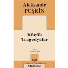 Küçük Tragedyalar / Alexandr Sergeyeviç Puşkin