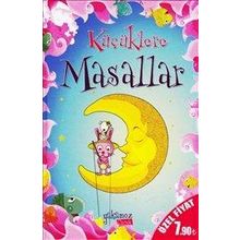 KÜÇÜKLERE MASALLAR - KOLEKTIF