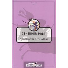 Kudemanın Kırk Atlısı - İskender Pala