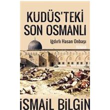 Kudüsteki Son Osmanlı Timaş Yayınları