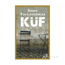 KÜF - SADIK YALSIZUÇANLAR