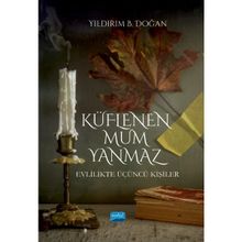 Küflenen Mum Yanmaz Nobel Akademik Yayıncılık