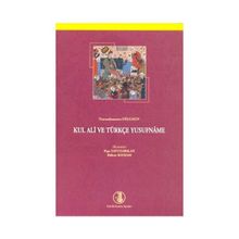 Kul Ali ve Türkçe Yusufname - Bülent Bayram Paşa Yavuzarslan