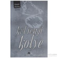KÜL RENGI KOLYE - HÜSEYİN ALTUNTAŞ (ISBN:9789753522793)