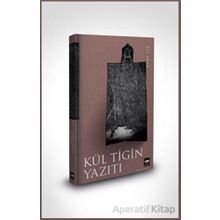 Kül Tigin Yazıtı - Ali Akar