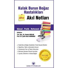 Kulak Burun Boğaz Hastalıkları Akıl Notları - Hande Arslan Şefik Halil Akmansu