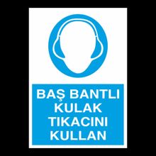 Kulak Tıkacını Kullan Uyarı Levhası