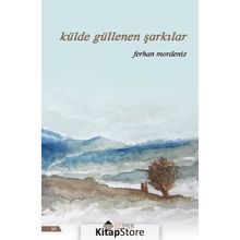 Külde Güllenen Şarkılar - Ferhan Mordeniz