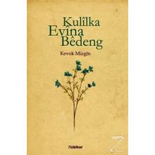 Kulilka Evina Bedeng - Kevok Mizgin