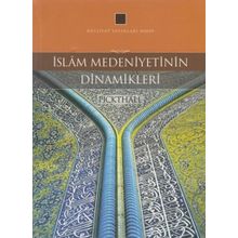 Külliyat Yayınları İslam Medeniyetinin Dinamikleri