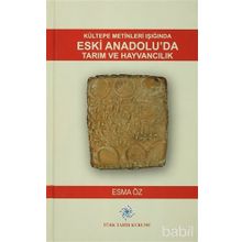 Kültepe Metinleri Işığında Eski Anadolu’da Tarım ve Hayvancılık - Esma Öz