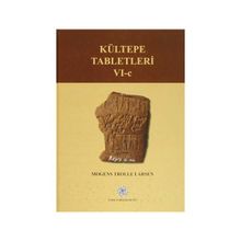 Kültepe Tabletleri 6-C - Mogens Trolle Larsen