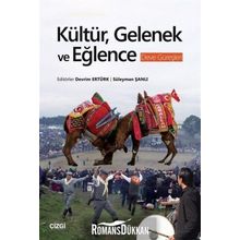 Kültür, Gelenek ve Eğlence (Deve Güreşleri) - Devrim Ertürk