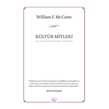 KÜLTÜR MITLERI TANRILARI YARATMAK ULUSLARI İCAT ETMEK - WILLIAM F. MCCANTS