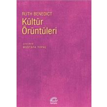 KÜLTÜR ÖRÜNTÜLERİ - RUTH BENEDICT