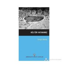 KÜLTÜR VATANIMIZ - CENGIZ BEKTAŞ