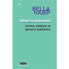 Kültür ve Psikanaliz - Bella Habip