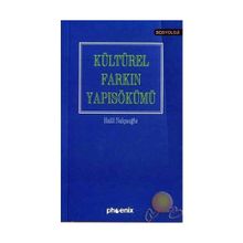 KÜLTÜREL FARKIN YAPISÖKÜMÜ - HALIL NALÇAOĞLU