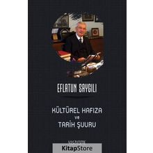 Kültürel Hafıza ve Tarih Şuuru - Eflatun Saygılı - Yüzleşme Yayınları