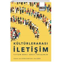 Kültürlerarası İletişim İletişim Odaklı Güncel Yaklaşımlar Selin Bitirim Okmeydan Mine