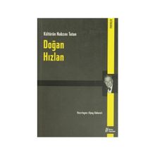 KÜLTÜRÜN NABZINI TUTAN DOĞAN HIZLAN - ALPAY KABACAKLI