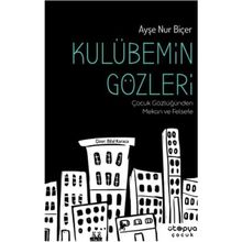 Kulübemin Gözleri - Ayşe Nur Biçer