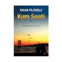 Kum Saatı Aşk Kaybedilesi Bir Bahistir - Ercan Pilcioğlu