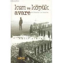 KUM VE KÖPÜK AFORIZMALAR VE MESELLER - HALIL CIBRAN