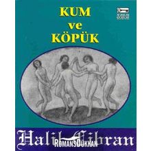 KUM VE KÖPÜK - CIBRAN HALIL CIBRAN