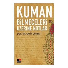 Kuman Bilmeceleri Üzerine Notlar - Galip Güner