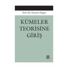 KÜMELER TEORISINE GİRİŞ - NURETTIN ERGUN