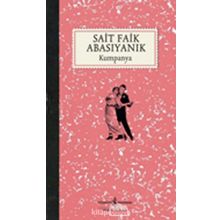 KUMPANYA - SAIT FAIK ABASIYANIK