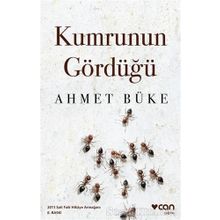 KUMRUNUN GÖRDÜĞÜ - AHMET BÜKE