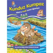 KUNDUZ KUMPAZ ALLAH´IN İSİMLERİNİ ÖĞRENİYORUM... - NUR KUTLU