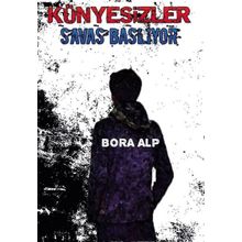 Künyesizler Savaş Başlıyor - Bora Alp