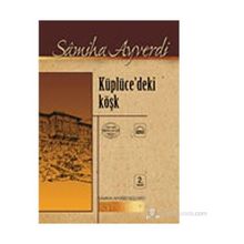 Küplücedeki Köşk - Samiha Ayverdi