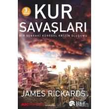 Kur Savaşları - James Rickards