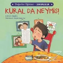 Kural da Neymiş! - Değerler Eğitimi Sorumluluk - Kural da Neymiş! - Değerler Eğitimi Sorumluluk - Ezgi Emel