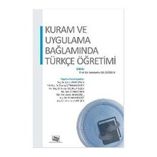 Kuram Ve Uygulama Bağlamında Türkçe Öğretimi-Anı Yayıncılık