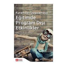 Kuramdan Uygulamaya Eğitimde Program Dışı Etkinlikler - Pegem Akademi Yayıncılık