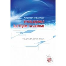 KURAMDAN UYGULAMAYA ETKİLEŞİMLİ İLETİŞİM TASARIMI - SERHAT BAŞTAN