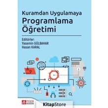 Kuramdan Uygulamaya Programlama Öğretimi Yasemin Gülbahar Pegem Akademi Yayıncılık